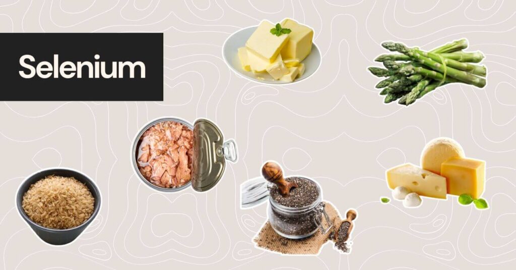 Image of foods rich in selenium including brown rice, tuna, chia seeds, asparagus, cheese and butter on a patterned background.