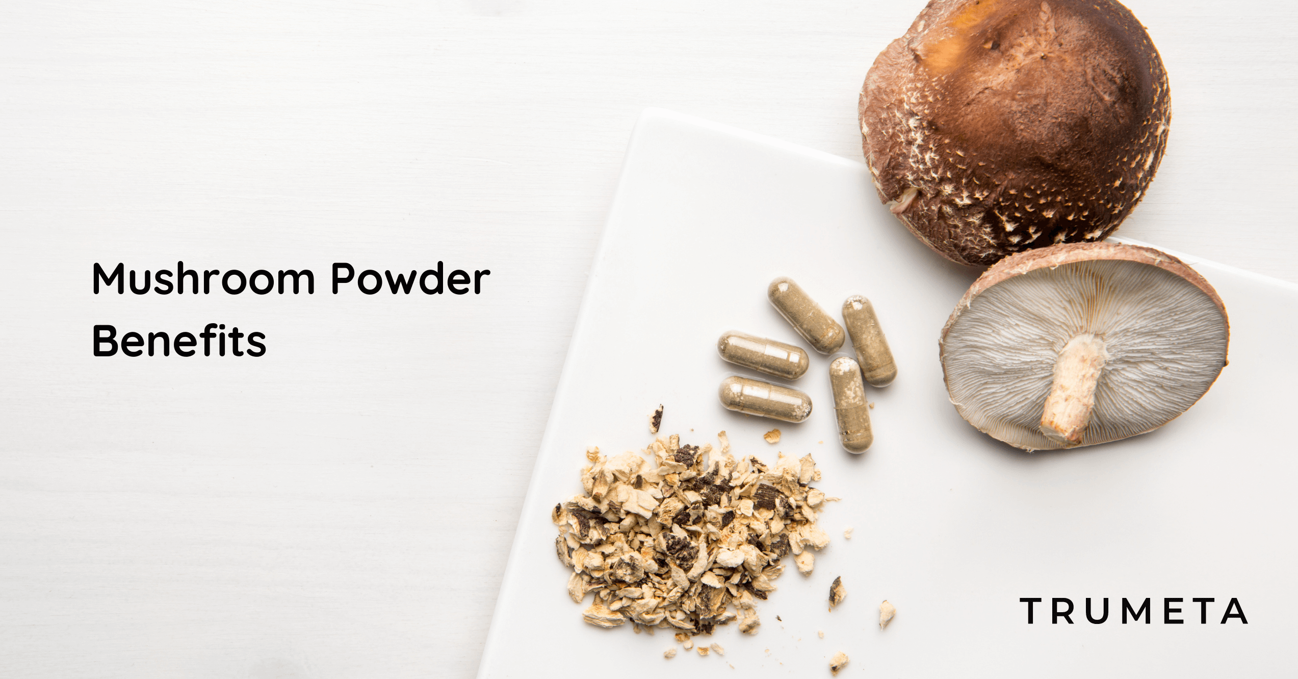 Mushroom Powder 
Benefit infographic