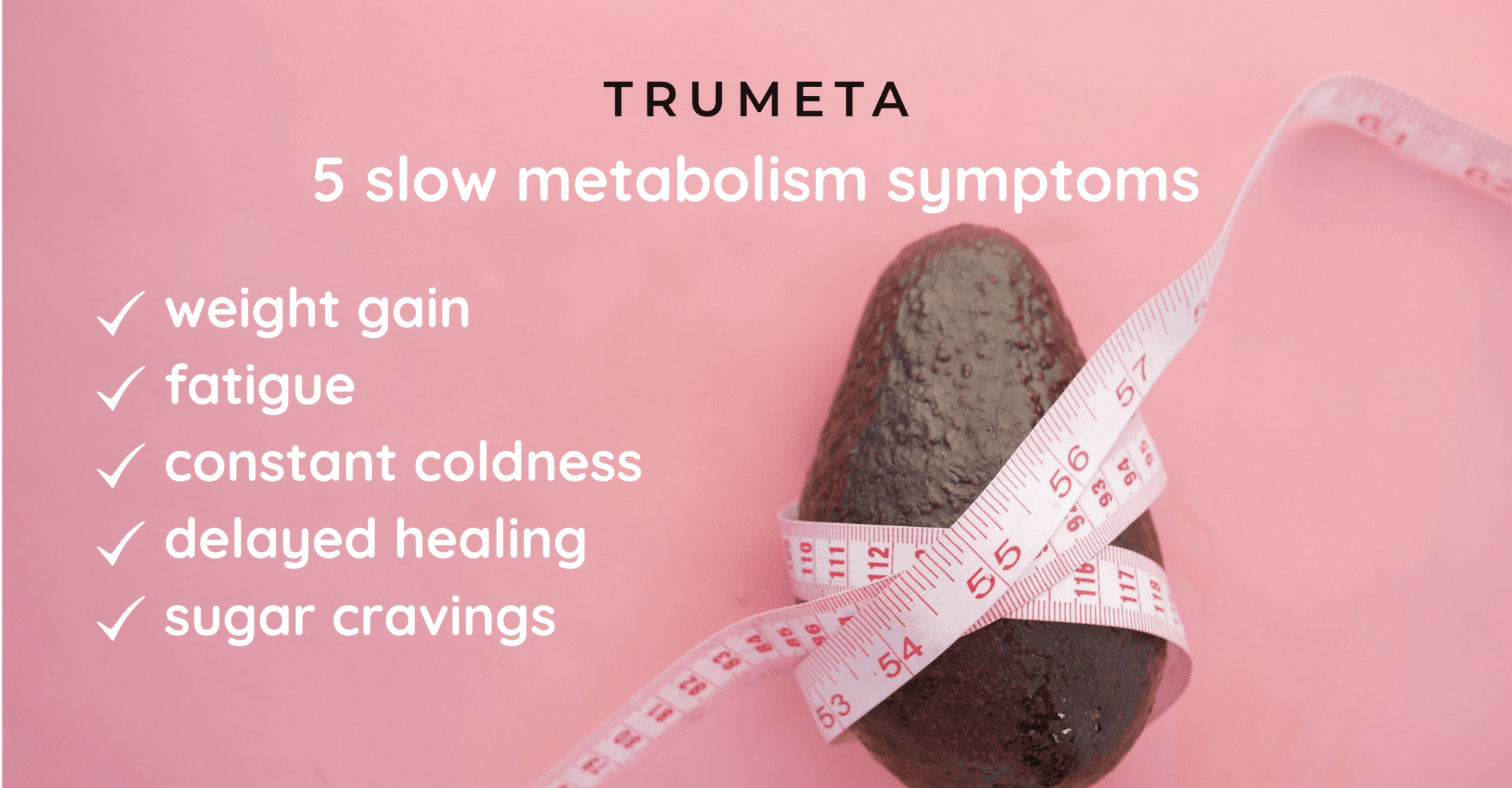 5 Slow Metabolism Symptoms Trumeta