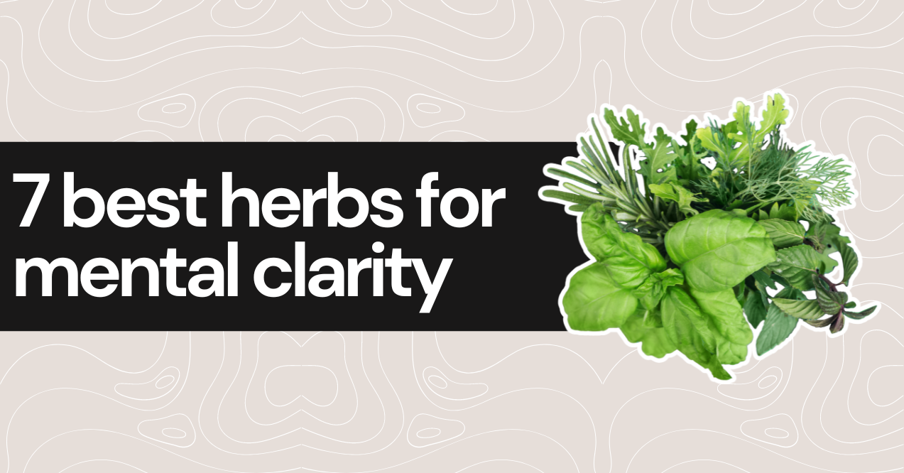 best herbs for mental clarity