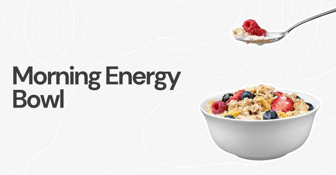 Morning Energy Bowl