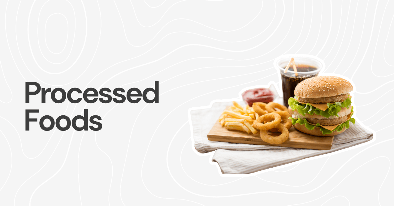 Processed foods