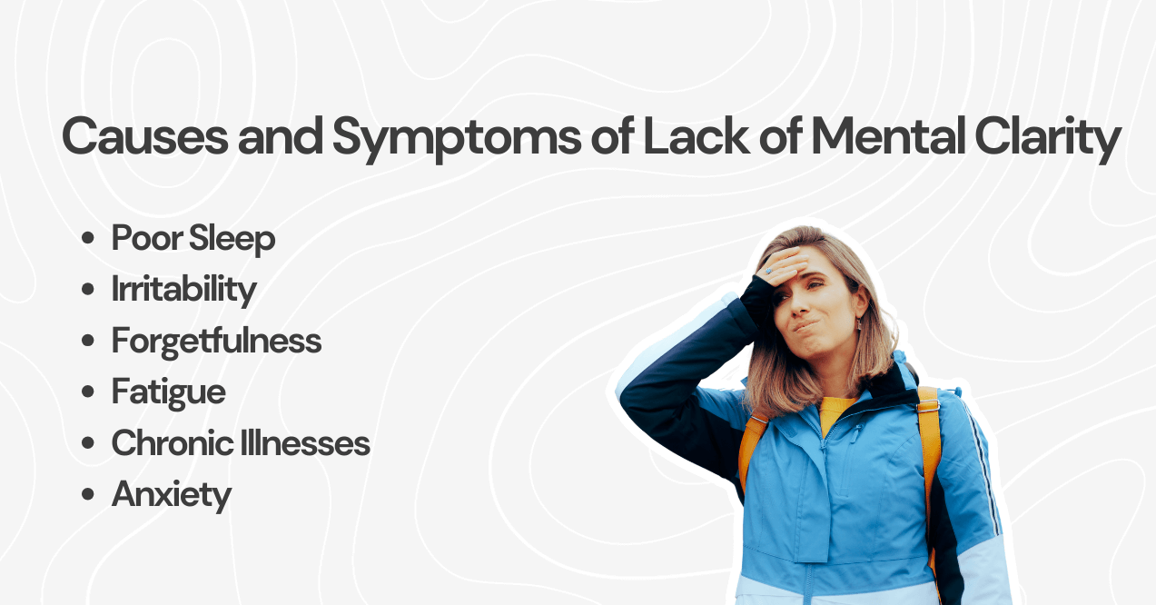 causes and symptoms of lack of mental clarity