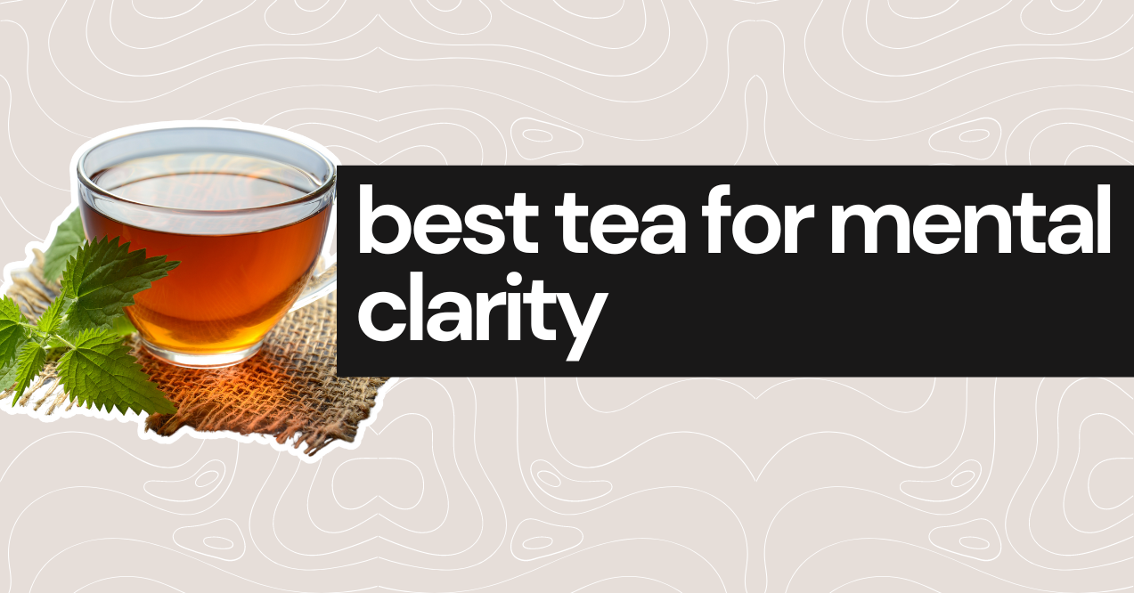best tea for mental clarity cover