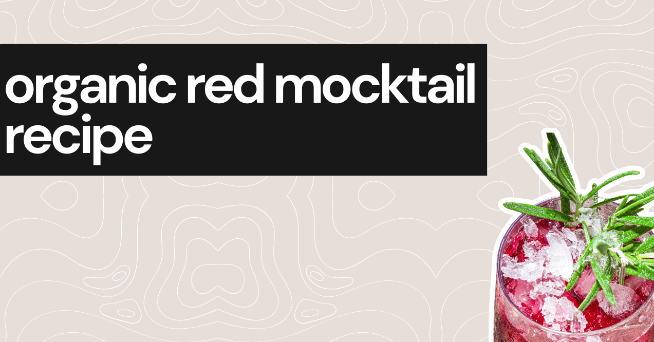 organic red mocktail recipe