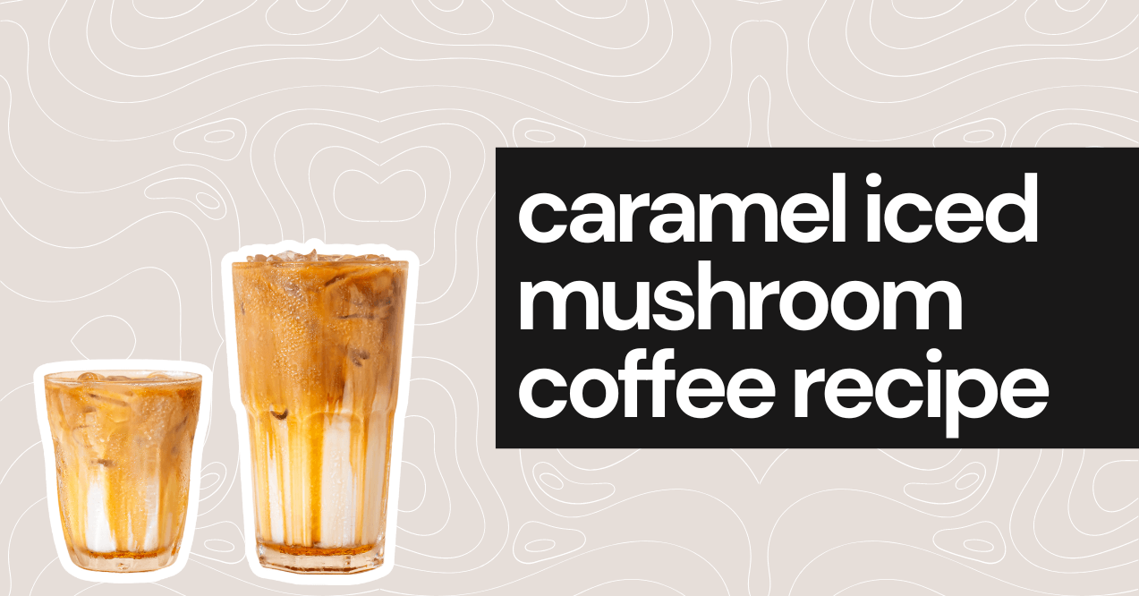 caramel iced mushroom coffee recipe