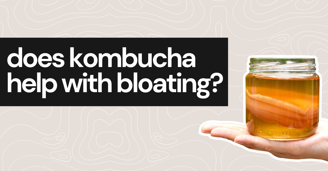Does Kombucha Help With Bloating