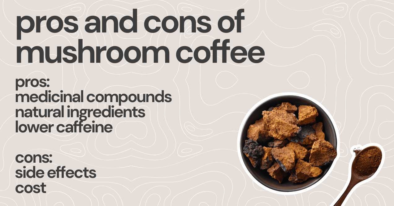 pros and cons of mushroom coffee infographic