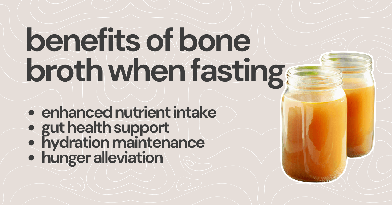 Benefits of Bone Broth During Fasting