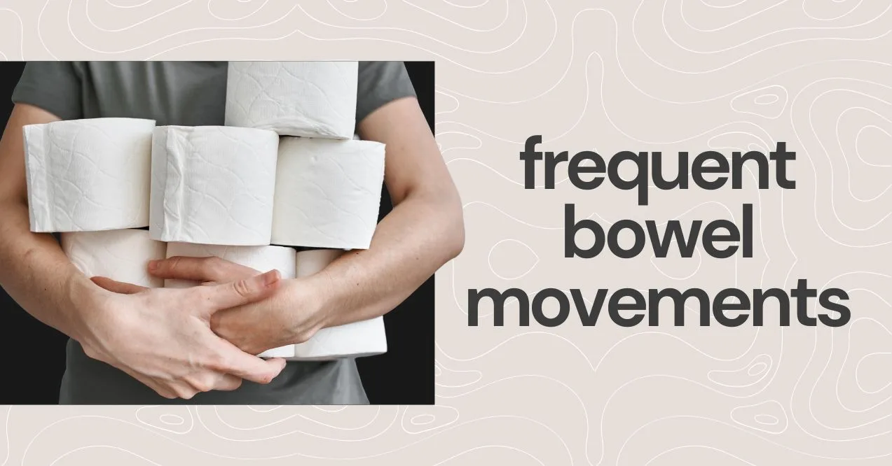 frequent bowel movements illustration, a male holding  seven rolls of toiler paper zoomed in with text "frequent bowel movements" next to it