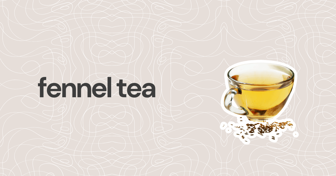fennel tea