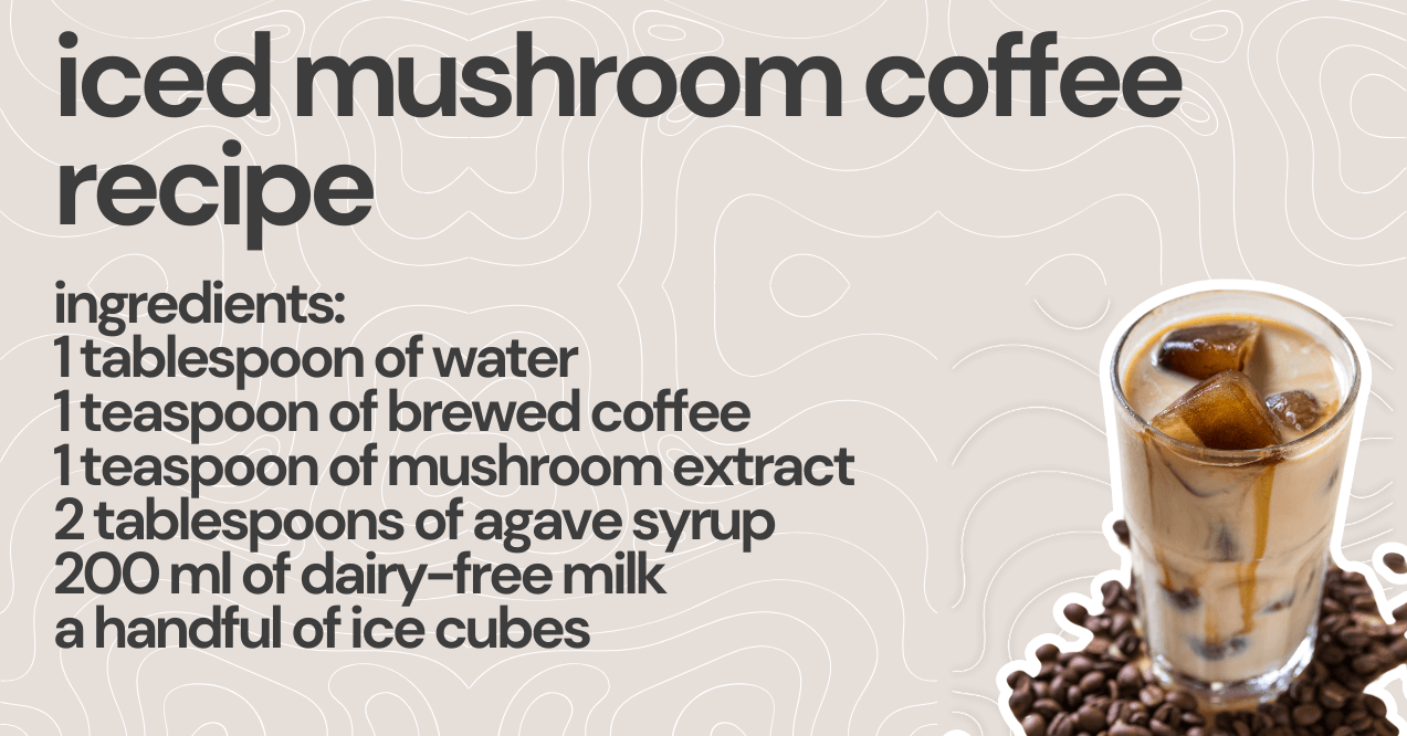Iced Mushroom Coffee Recipe 