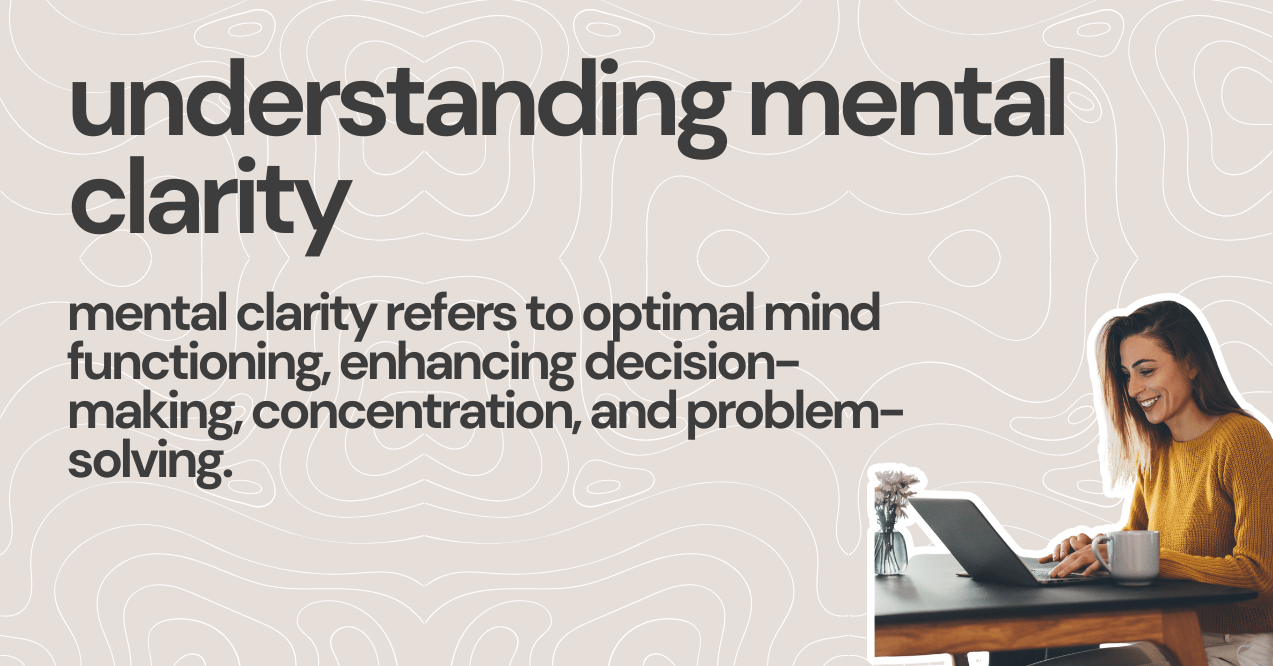 understanding mental clarity