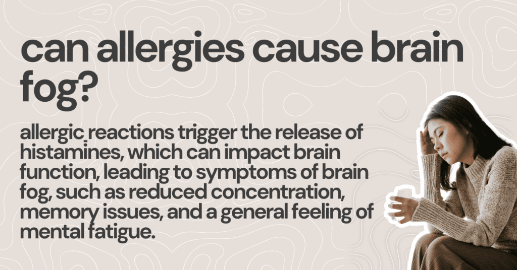 Can Allergies Cause Brain Fog? Fuzziness Trumeta