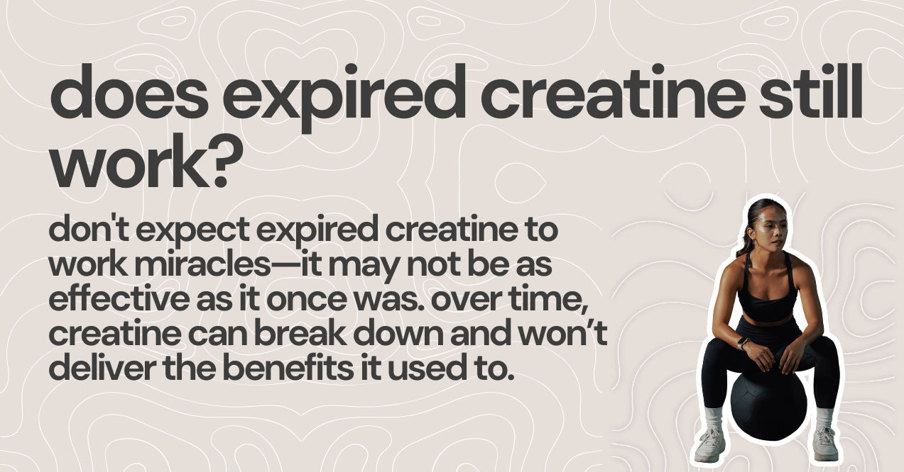 does expired creatine still work?