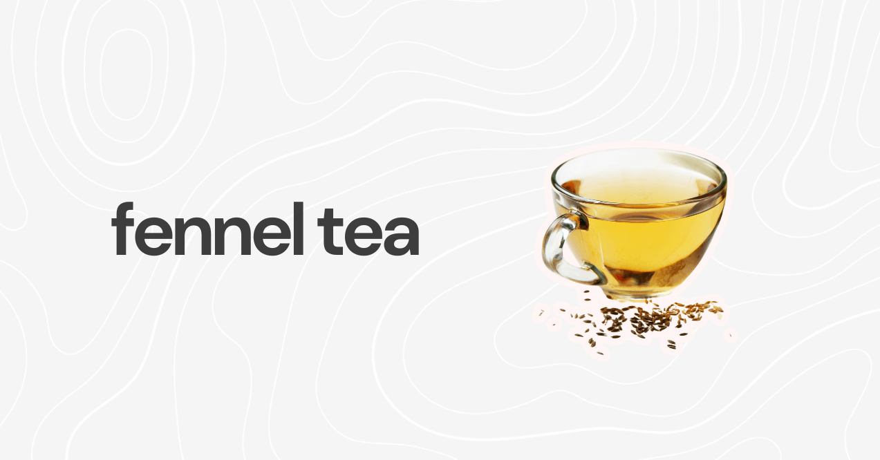 fennel tea