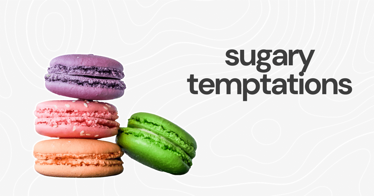 sugary temptations