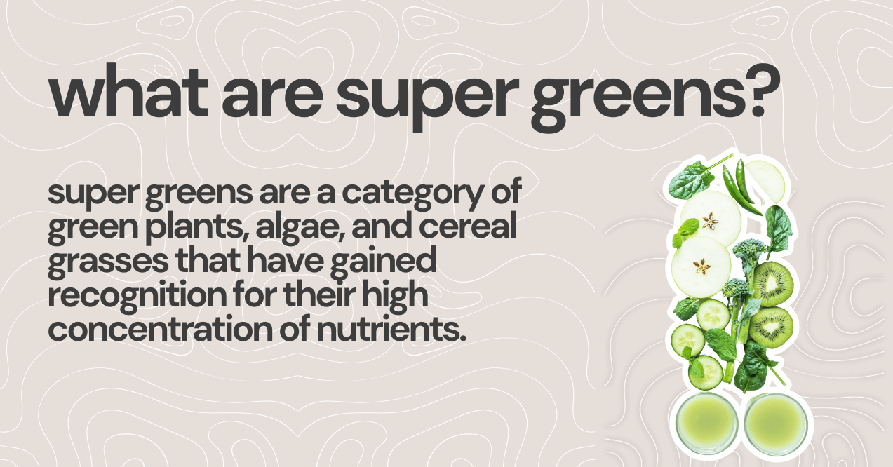 what are super greens