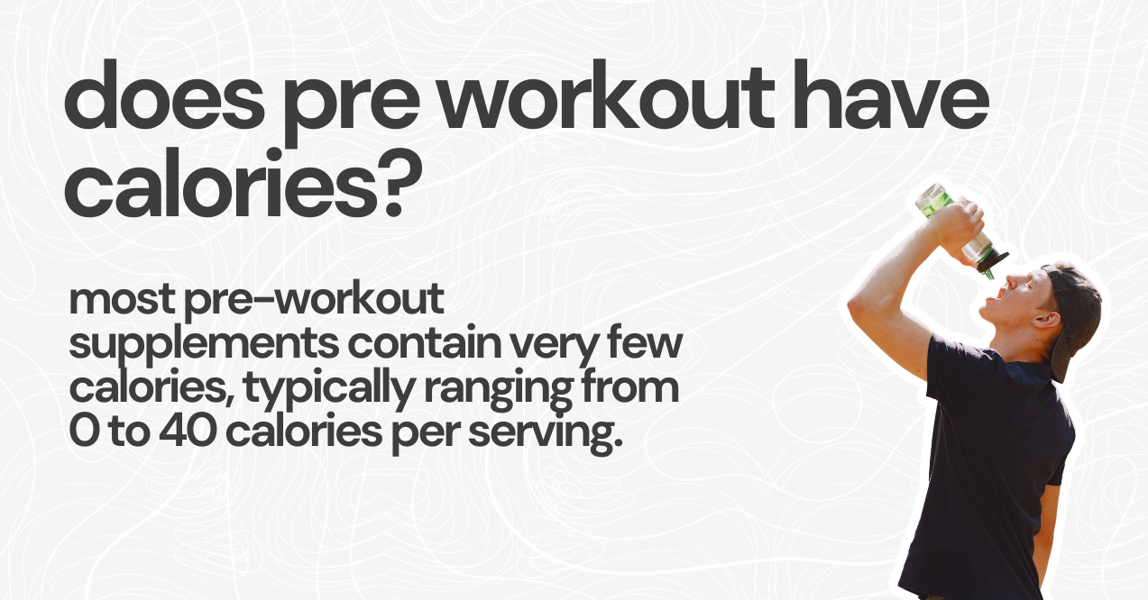 does pre workout have calories