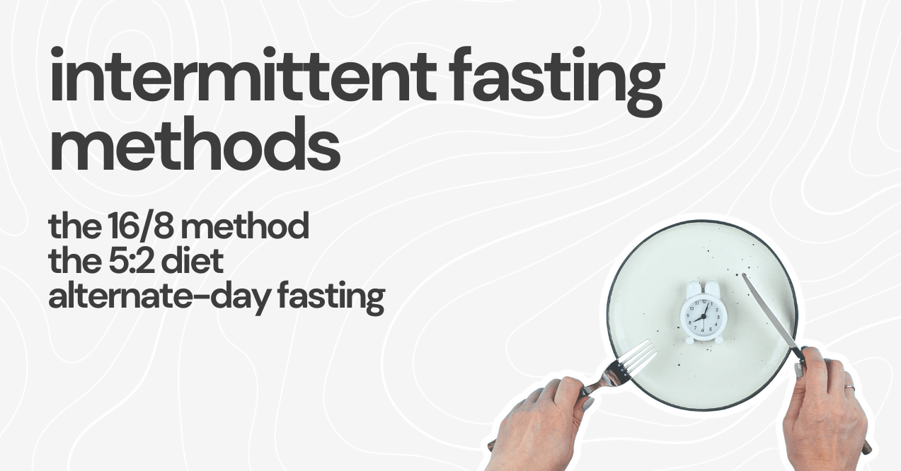 Intermittent Fasting Methods