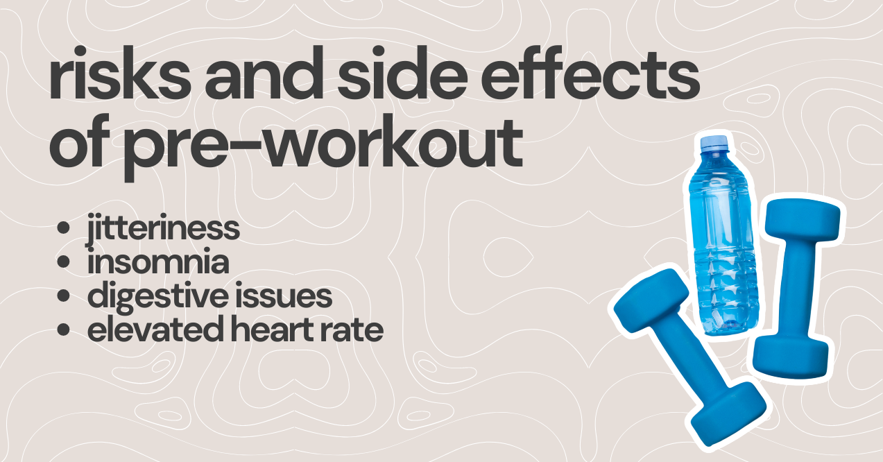 risks and side effects  of pre-workout