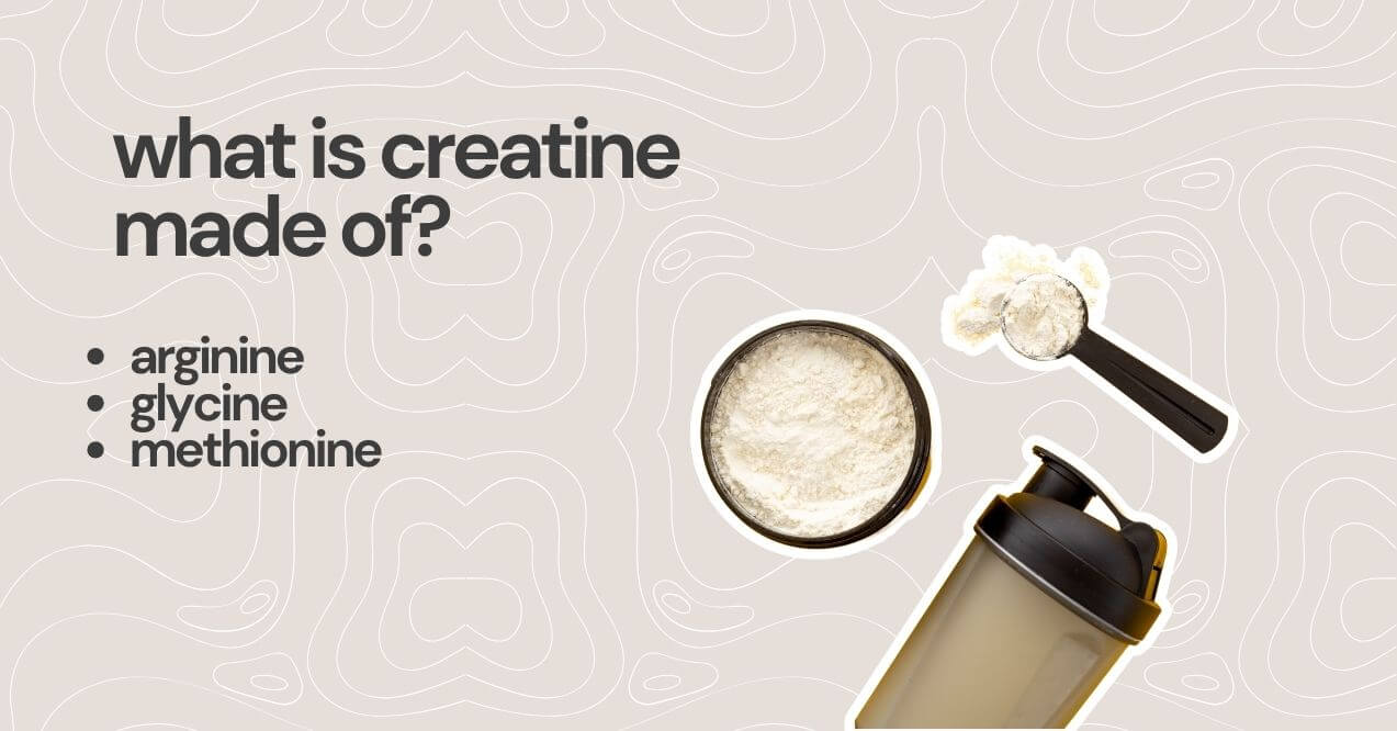 what is creatine made of