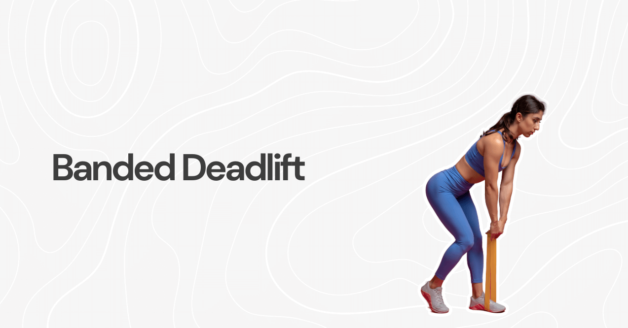 Banded Deadlift