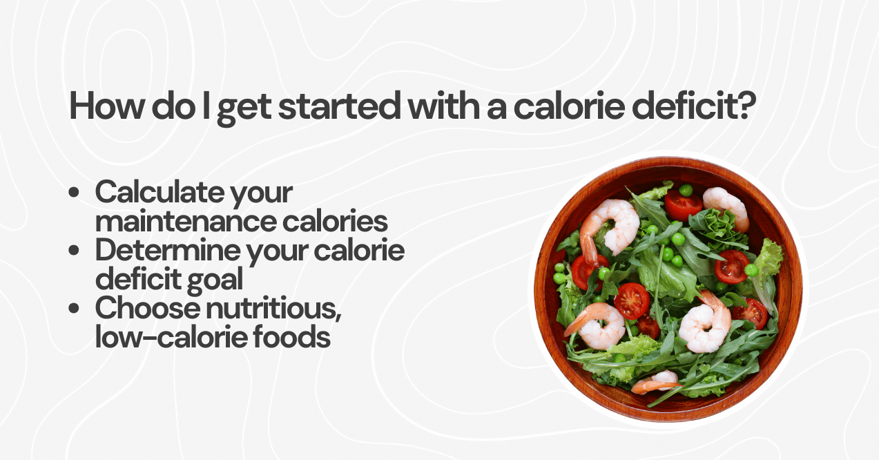 How do I get started with a calorie deficit?